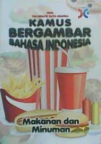 Image of Kamus Bergambar Bahasa Indonesia ( Makanan dan Minuman )